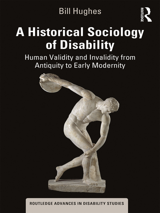 Title details for A Historical Sociology of Disability by Bill Hughes - Available